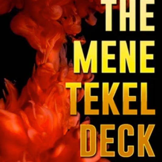 The Mene-Tekel Deck Project by Liam Montier and Big Blind Media