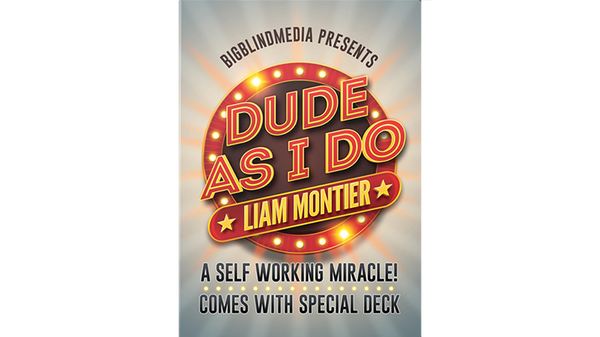 Dude As I Do - Liam Montier and Big Blind Media