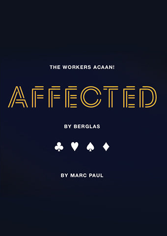 Affected by Berglas by Marc Paul - The Workers ACAAN - Kaymar Magic