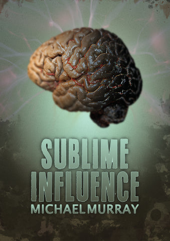 Sublime Influence 2.0 by Michael Murray